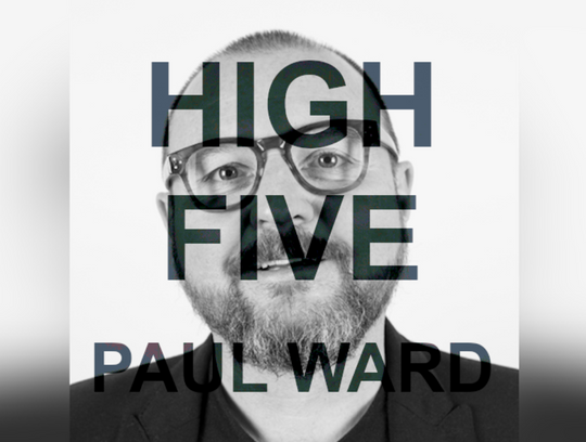 High Five: Paul Ward